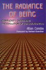 The Radiance of Being - Complexity, Chaos and the Evolution of Human Consciousness