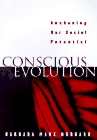 Conscious Evolution - Barbara Max Hubbard