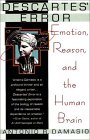 Descartes Error - Emotion, Reason and the Human Brain