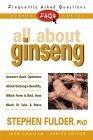 All About Ginsing, Stephen Fulder, Ph.D.